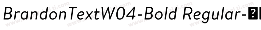BrandonTextW04-Bold Regular字体转换
